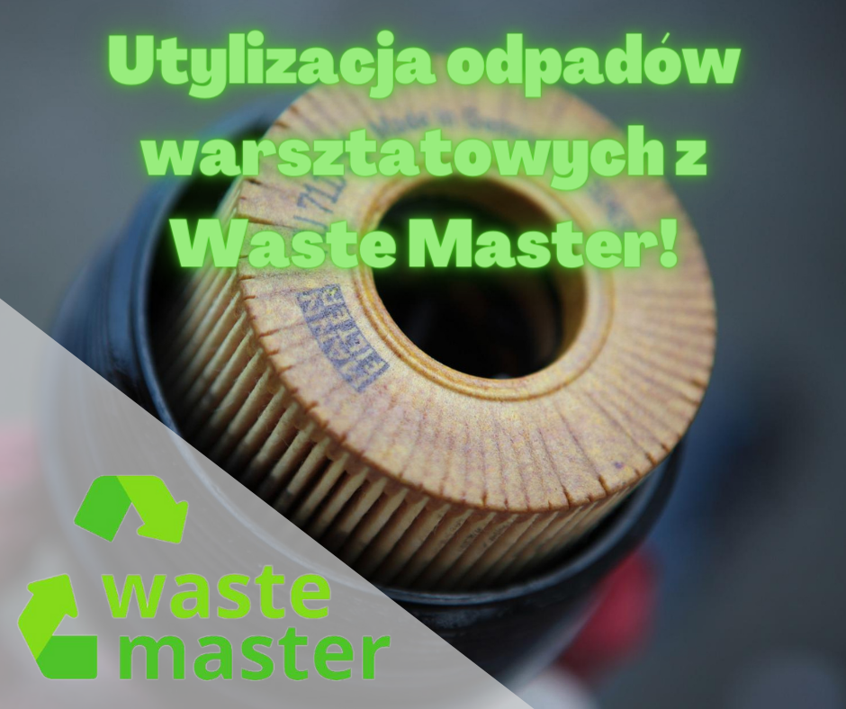 Utylizacja odpadów warsztatowych z Waste Master!