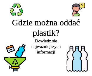 Gdzie można oddać plastik?