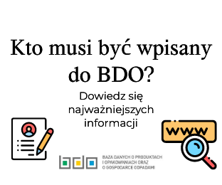 Kto musi być wpisany do BDO?